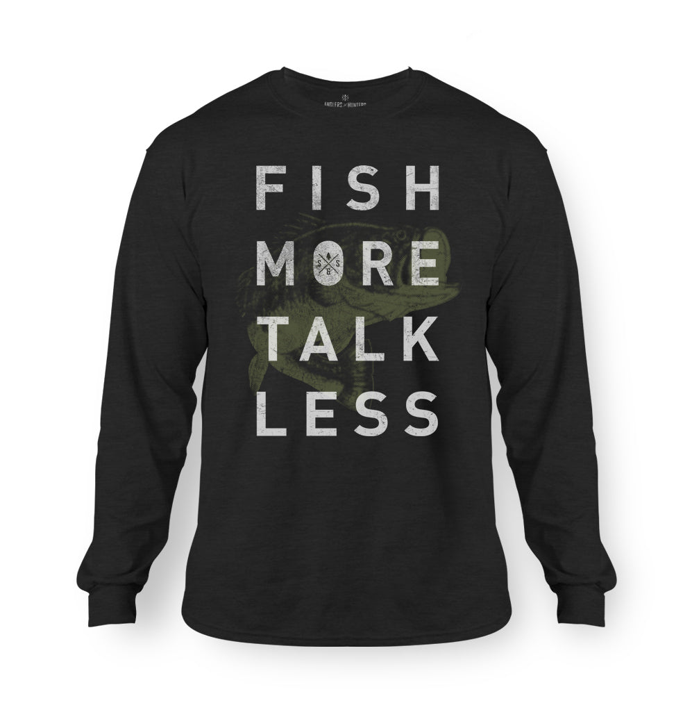 FISH MORE TALK LESS.BLACK